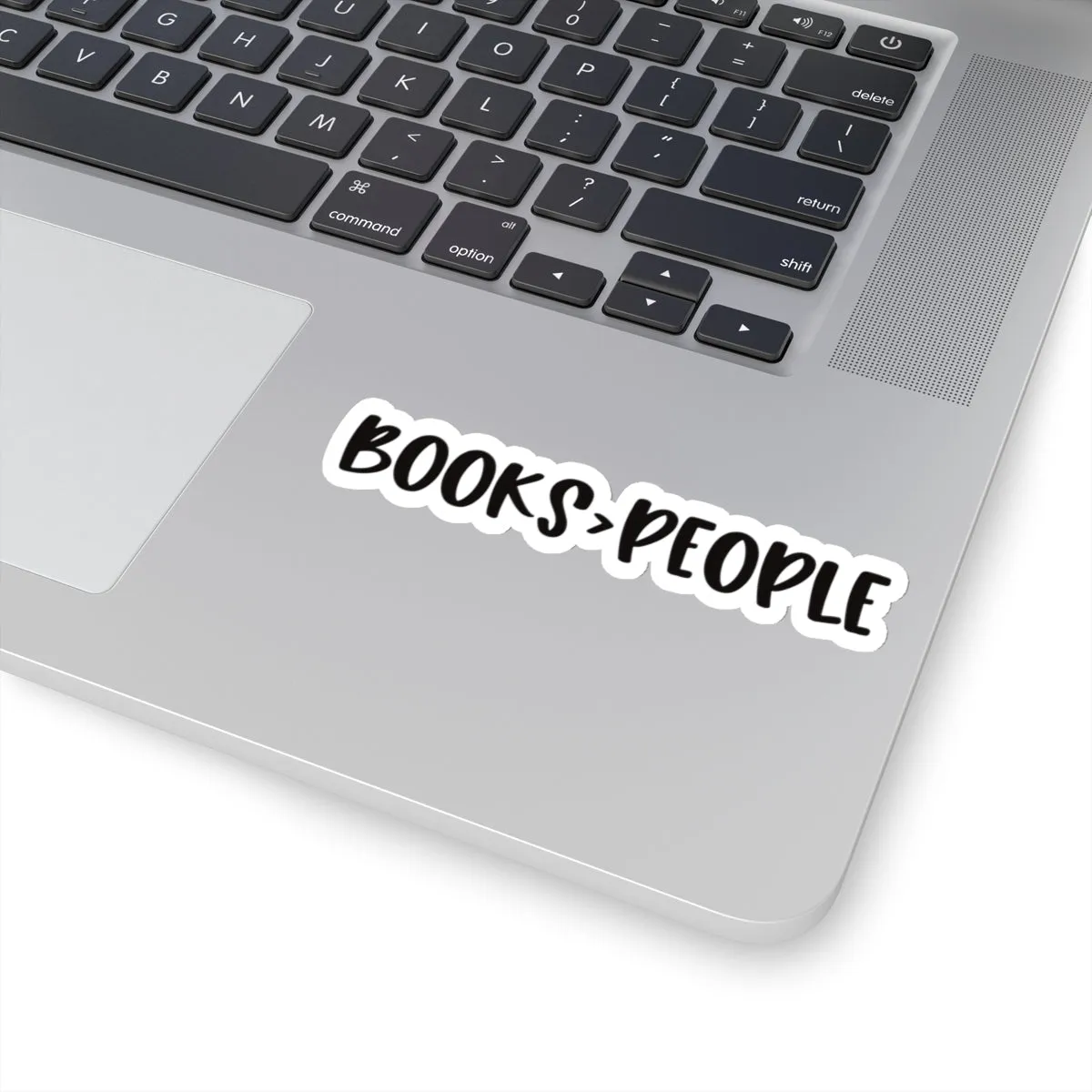 Books>People Sticker, Books are better than People Kiss-Cut Sticker