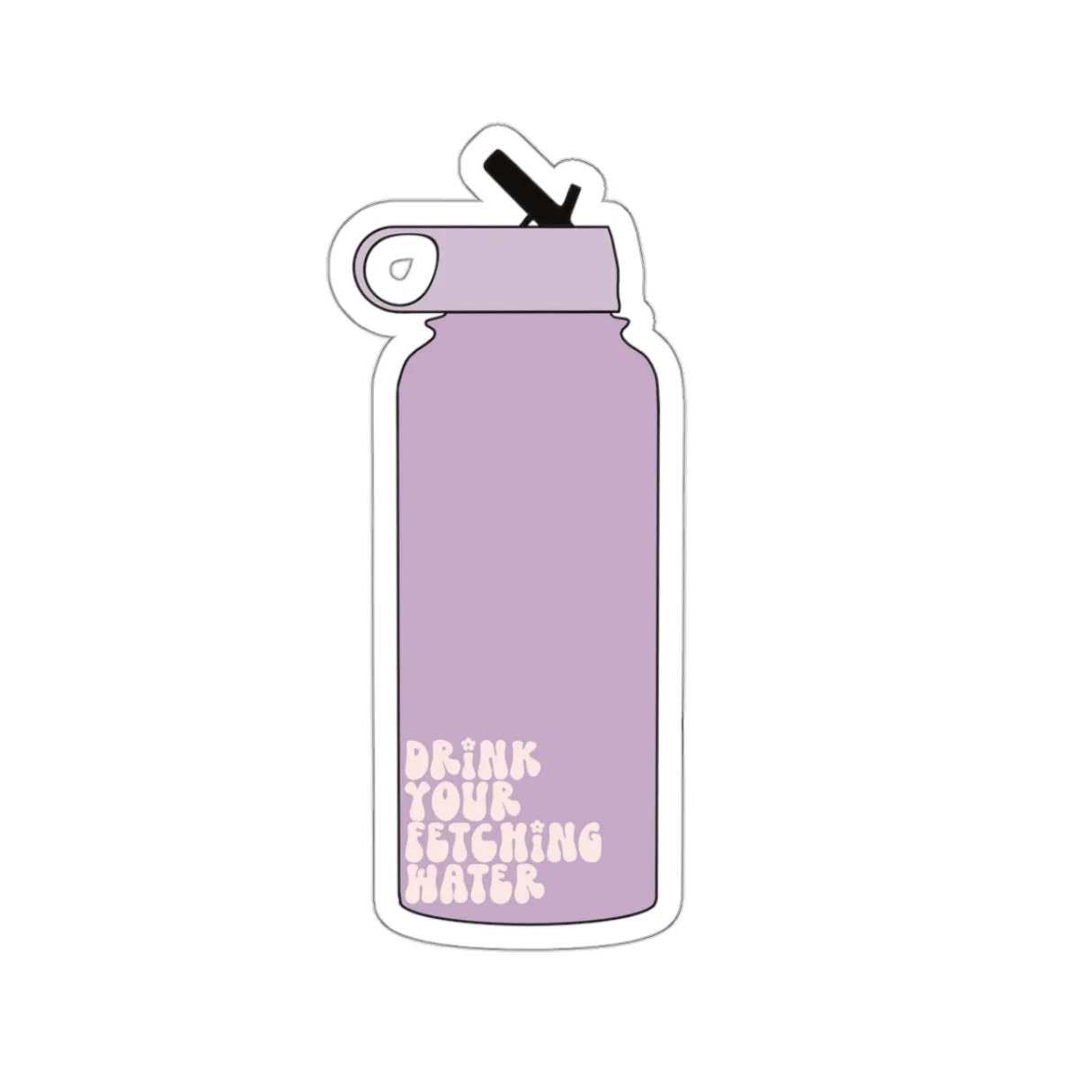 Drink Your Fetching Water Purple Water Bottle Kiss-Cut Sticker