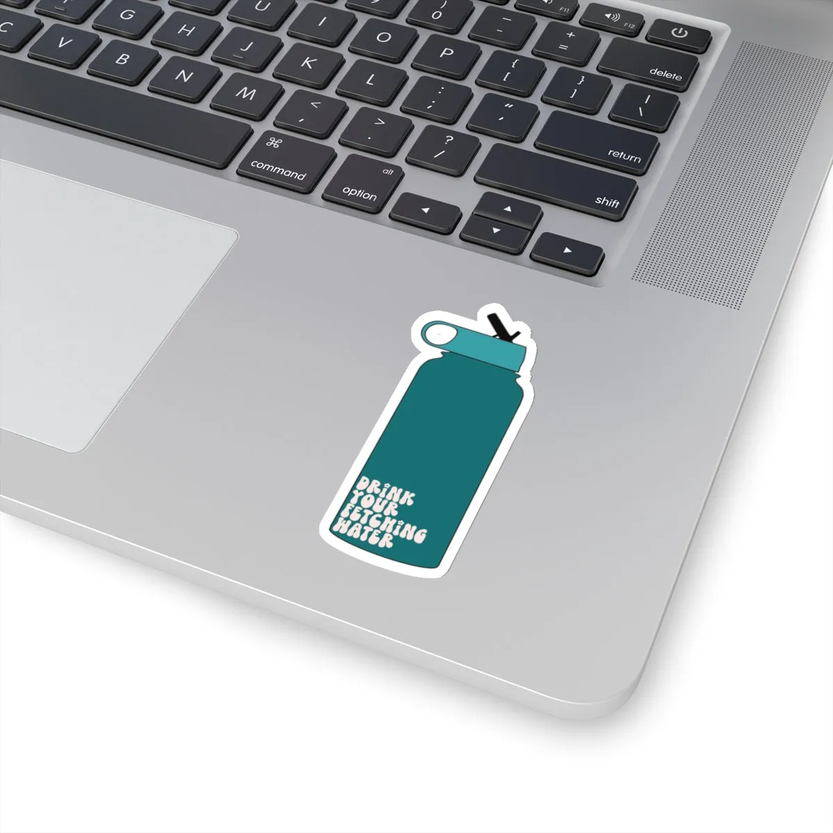 Drink Your Fetching Water Teal Water Bottle Kiss-Cut Sticker