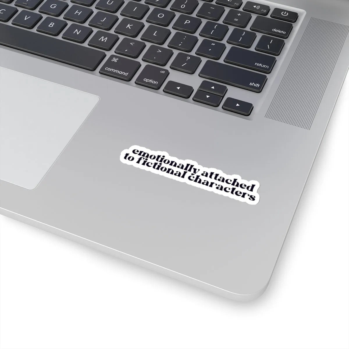 Emotionally Attached to Fictional Characters Kiss-Cut Sticker